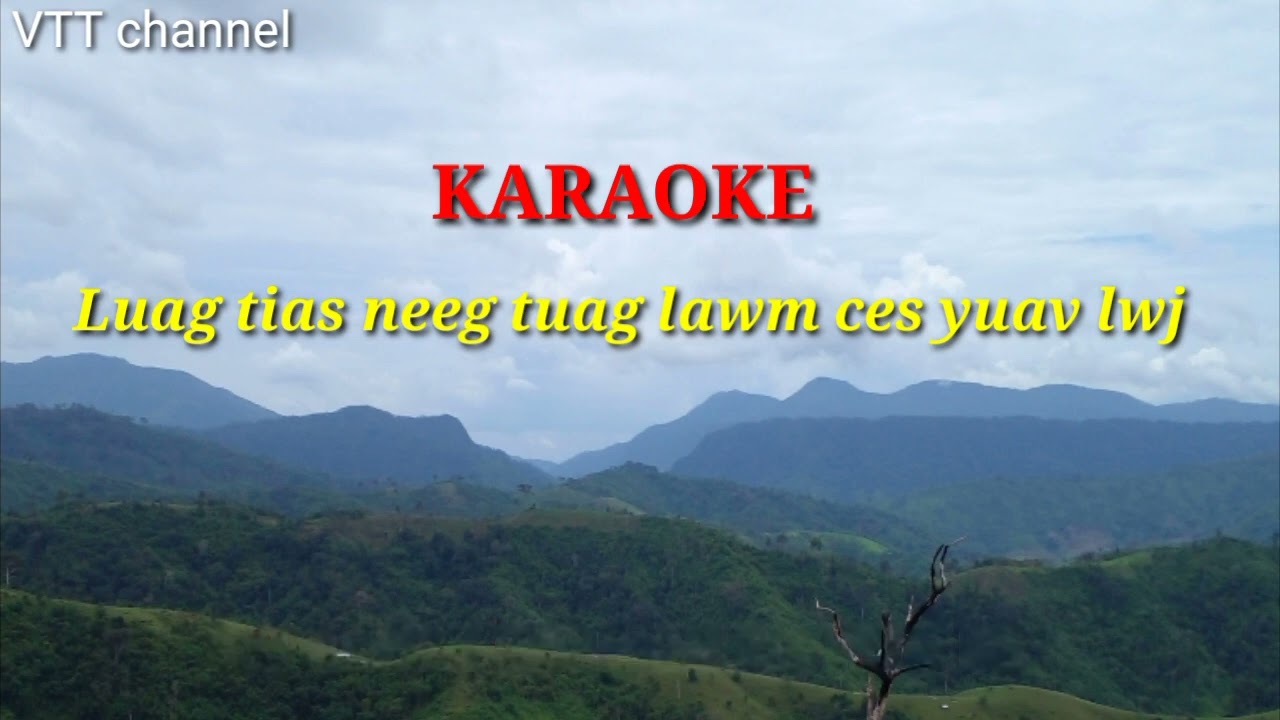 Karaoke luag tias neeg tuag lawm ce yuav lwj 2023