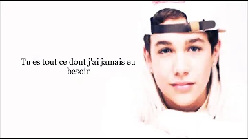 Austin Mahone - All I Ever Need - Traduction