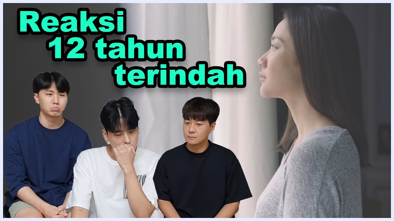 KOREAN REACTS BCL - 12 TAHUN TERINDAH (Official Music Video) | Oppa-oppa crying | kkyuleogi