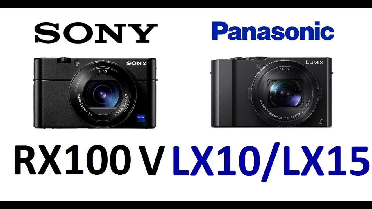 Sony RX100 V vs LX10/LX15 -