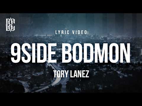 Tory Lanez - 9Side Bodmon | Lyrics