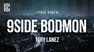 Tory Lanez - 9Side Bodmon | Lyrics