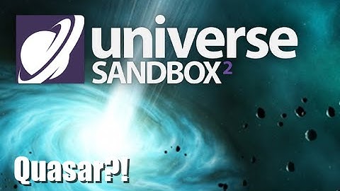How to make a Quasar in Universe Sandbox 2