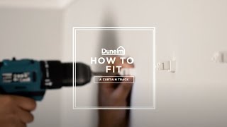 How to Fit a Curtain Track