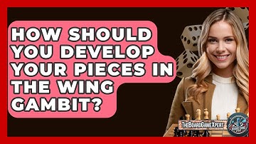 How Should You Develop Your Pieces In The Wing Gambit? - The Board Game Xpert