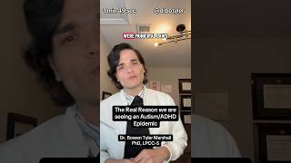 The Real Reason we are seeing an Autism/ADHDEpidemic