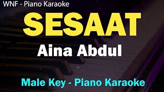 Download Lagu Aina Abdul - Sesaat (Karaoke Piano, Male Key) Nada Cowok MP3