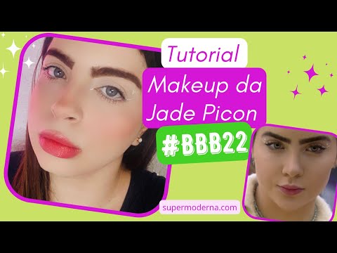 Maquiagem da Jade Picon no #BBB 22