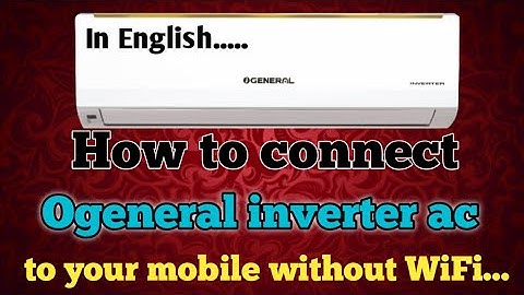 How to use Ogeneral inverter ac to your mobile| How to connect Ogeneral inverter ac to mobile