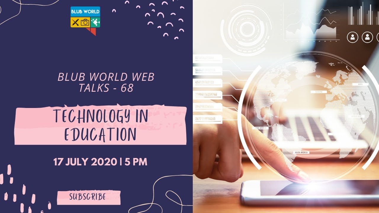 Technology In Education | Blub World Web Talks - 68