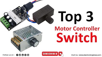 Top 3 Motor Controller Switch || Best Motor Controller Switch || How To Use Motor Controller Switch