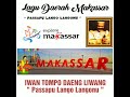 LAGU MAKASSAR - PASSAPU LANGO LANGONU # IWAN TOMPO