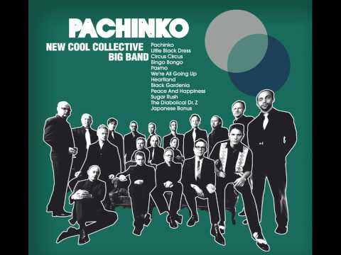 New Cool Collective Big Band - Pachinko