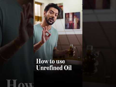 How to use Unrefined Oil? #cookingtips #ranveerbrar #cookingoil
