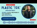Plastic “Tox” EP 6: Plastic-Free Products for Clean Beauty with Joshua Onysko