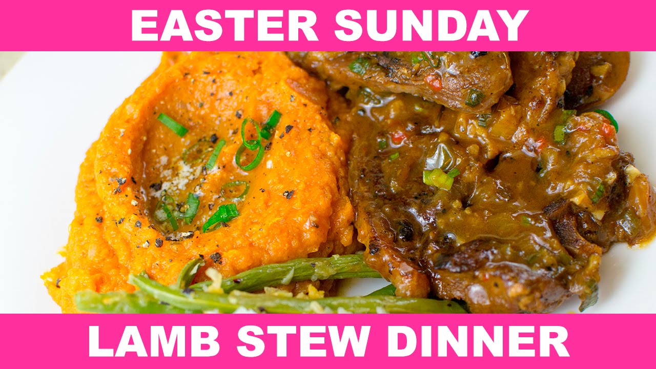 Easter Sunday Lamb Stew Dinner YouTube
