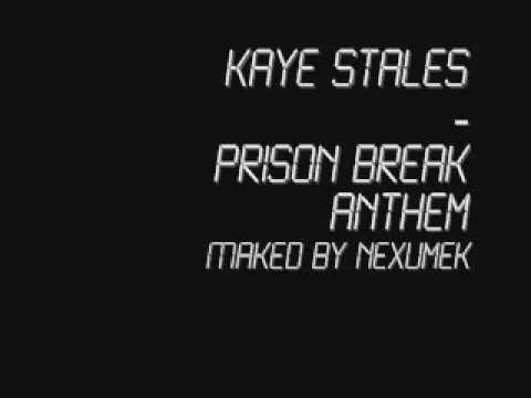 Kaye Styles - Prison Break Anthem