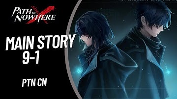 [Path to Nowhere CN] Main Story 9 - 1 | Guide Strategy