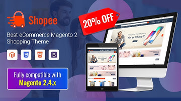 Sale OFF - Shopee - Best Choice for Marketplace Magento 2 Theme - Magento Theme Club - MagenTech