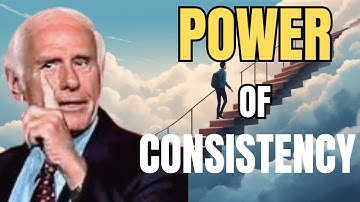 Why Consistency Beats Talent, Luck, and Motivation- Jim Rohn