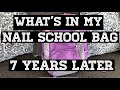 What’s In My Nail School Bag 7 Years Later!