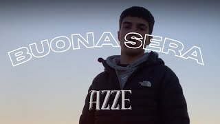 AZZE - Buona Sera (Prod: La Ultima)