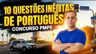 CONCURSO PMPE E CBMPE 2026: 10 QUESTÕES INÉDITAS DE PORTUGUÊS com MATHEUS HIATA