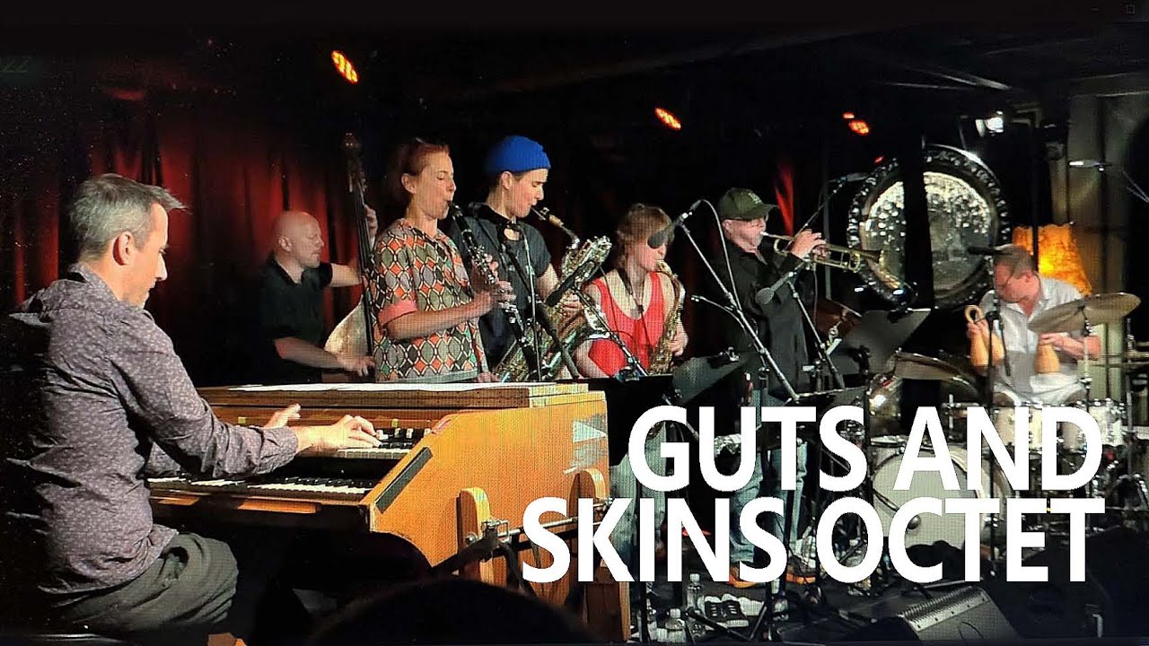 Guarda GUTS AND SKINS OCTET | NATTJAZZ 24 su YouTube Guarda GUTS AND SKINS OCTET | NATTJAZZ 24 su YouTube