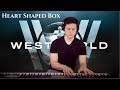 Heart Shaped Box - Westworld Season 2 | Piano Cover