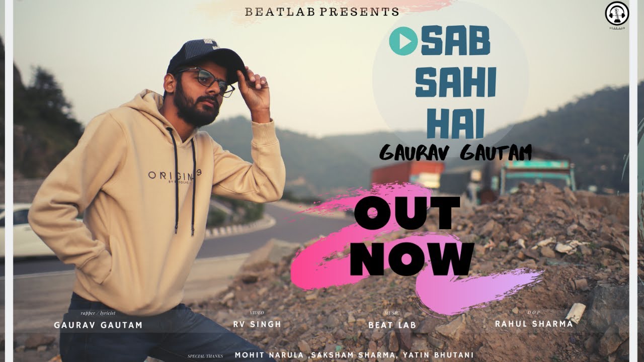 Watch SAB SAHI HAI || Gaurav Gautam ft. Mohit Bhutani || Rap Song || Best Song Of 2019 on YouTube Watch SAB SAHI HAI || Gaurav Gautam ft. Mohit Bhutani || Rap Song || Best Song Of 2019 on YouTube