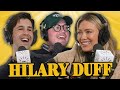 Hilary duff is here good guys podcast