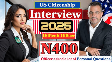 2025 New, Real Interview of U.S. Citizenship, Small talk, N-400 Naturalization Interview & Test