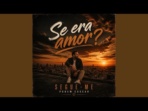 Se era amor