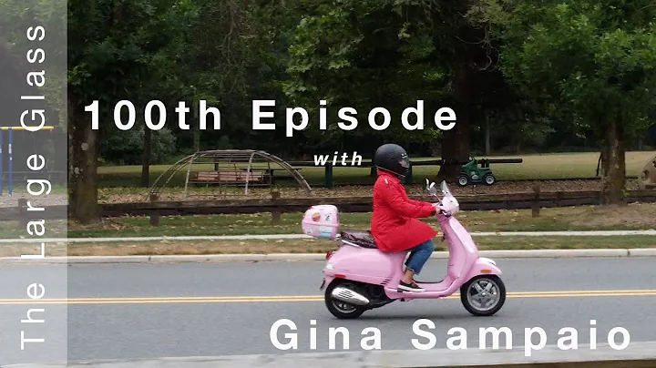 Episode 100 - Gina Sampaio