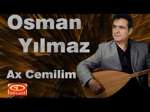 Osman Yılmaz - Ax Cemilim