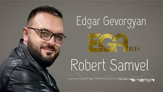 Edgar Gevorgyan - Robert  Samvel