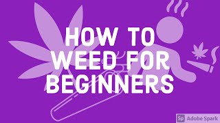 How to weed for a beginner!