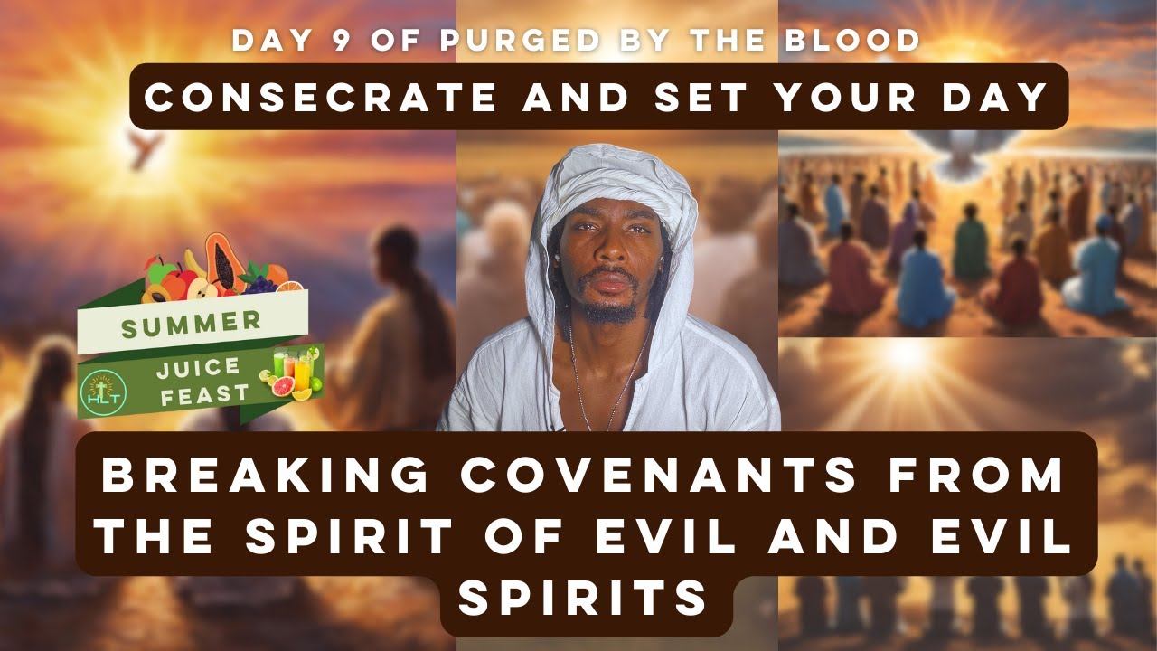 Breaking Covenants from the spirit of evil and evil spirits