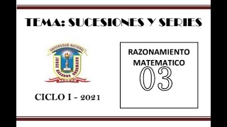 SEQUENCES AND SERIES // CEPU CYCLE I - 2021 // UNJBG SEQUENCES AND SERIES // CEPU CYCLE I - 2021 // UNJBG