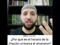Por Qué En El Horario De La Oración Se Marca El Amanecer mp3
