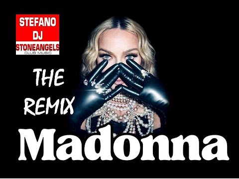MADONNA THE REMIX MEGAMIX BY STEFANO DJ STONEANGELS #madonna