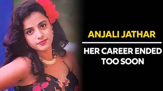 Anjali Jathar Bollywoods Lost Heroine