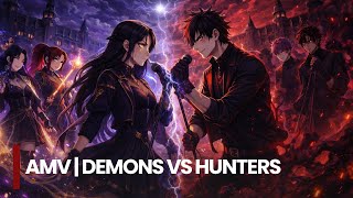 AMV | Demons X Hunters | Kpop Supernatural Academy - Opening