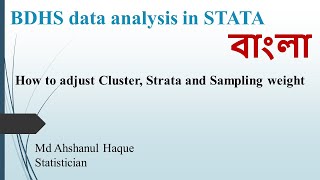 Celebrity BDHS data analysis: How to adjust Cluster, Strata and Sampling weight in STATA Profile