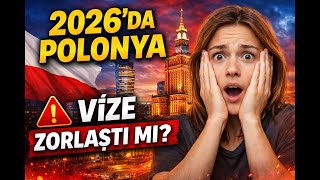 2026Da Polonyaya Gelmek Artık Daha Zor Mu? Vize & Oturum Gerçekleri