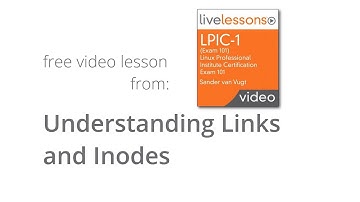Understanding Links and Inodes - LPIC-1 Exam Linux Professional Institute Certification Exam
