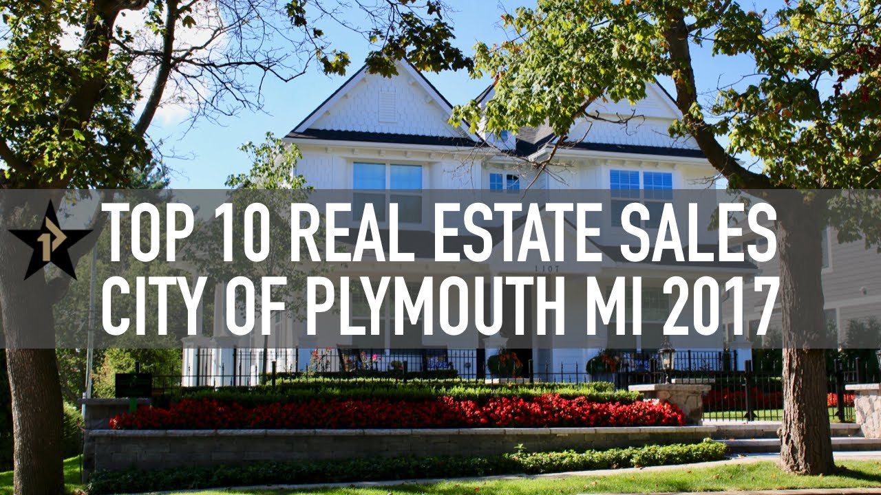Top 10 Real Estate Sales in Plymouth MI in 2017