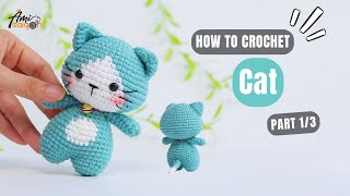 #910 | Cat Amigurumi (1/3) | How To Crochet Animals Amigurumi | @AmiSaigon