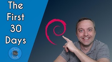 Debian 10 Buster | The First 30 Days | 1 Year Challenge