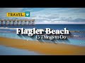 15 Things to Do in Flagler Beach - A Travel Guide